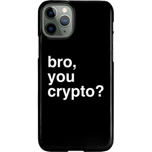Bro You Crypto iPhone 11 Pro Lite Case