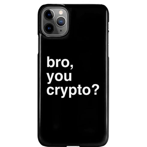 Bro You Crypto iPhone 11 Pro Max Lite Case