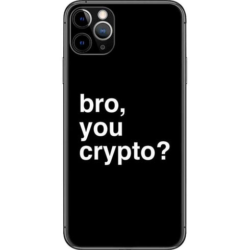 Bro You Crypto iPhone 11 Pro Max Skin