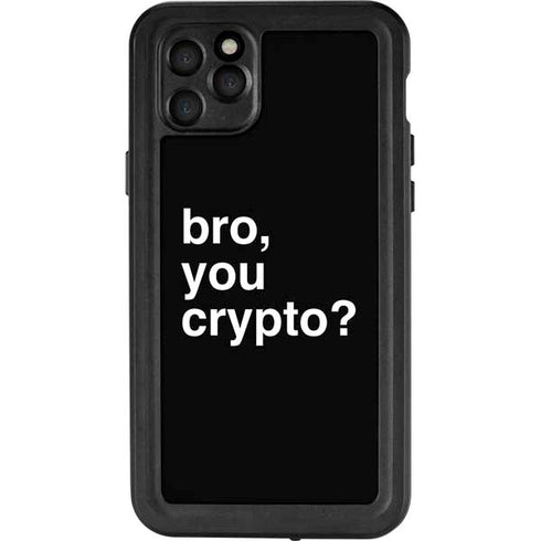 Bro You Crypto iPhone 11 Pro Max Waterproof Case