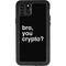 Bro You Crypto iPhone 11 Pro Max Waterproof Case
