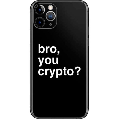 Bro You Crypto iPhone 11 Pro Skin