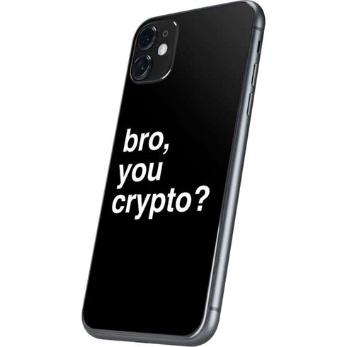 Bro You Crypto iPhone 11 Skin