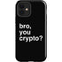 Bro You Crypto iPhone 12 Impact Case
