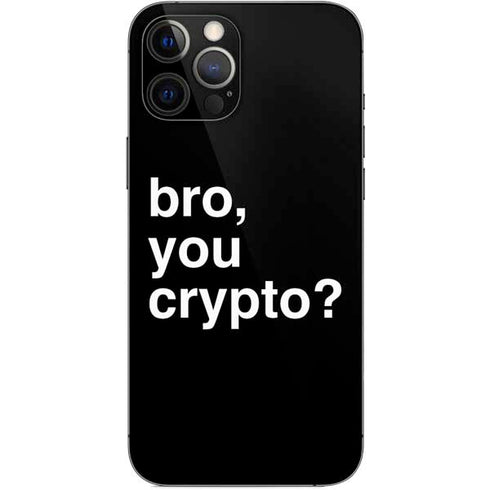 Bro You Crypto iPhone 12 Pro Max Skin