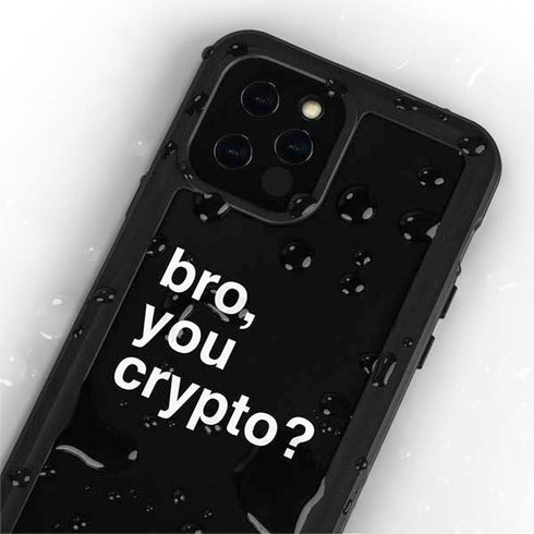 Bro You Crypto iPhone 12 Pro Max Waterproof Case