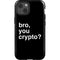 Bro You Crypto iPhone 13 Impact Case
