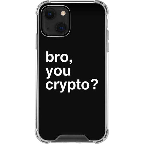 Bro You Crypto iPhone 14 Plus Clear Case