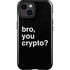 Bro You Crypto iPhone 14 Plus Impact Case
