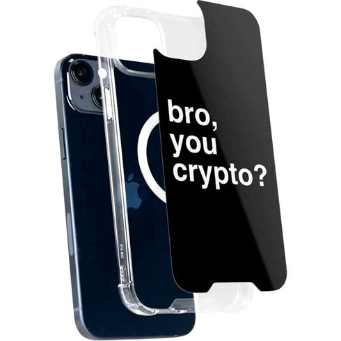 Bro You Crypto iPhone 15 Plus MagSafe Case