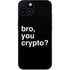 Bro You Crypto iPhone 14 Plus Skin