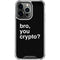 Bro You Crypto iPhone 14 Pro Clear Case