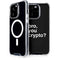 Bro You Crypto iPhone 14 Pro MagSafe Case