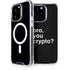 Bro You Crypto iPhone 14 Pro MagSafe Case