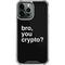 Bro You Crypto iPhone 14 Pro Max Clear Case