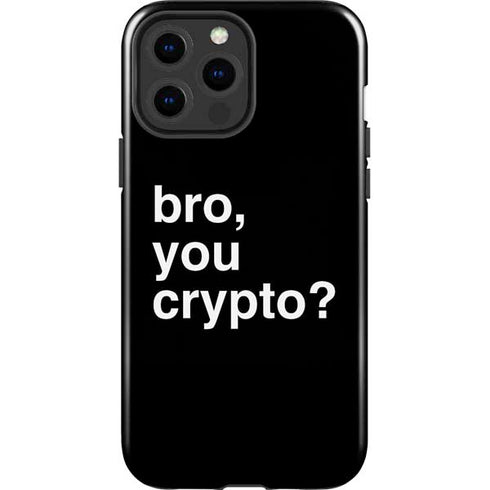Bro You Crypto iPhone 15 Pro Max Impact Case
