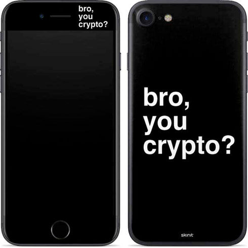 Bro You Crypto iPhone 7 Skin
