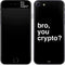 Bro You Crypto iPhone 7 Skin
