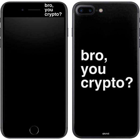 Bro You Crypto iPhone 8 Plus Skin