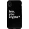 Bro You Crypto iPhone XR Pro Case