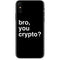 Bro You Crypto iPhone XS Max Skin