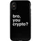 Bro You Crypto iPhone XS Pro Case