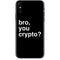 Bro You Crypto iPhone XS Skin