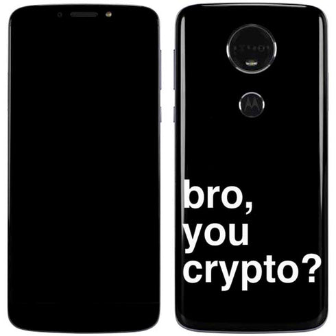 Bro You Crypto Moto E5 Plus Skin