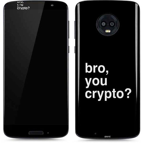 Bro You Crypto Moto G6 Skin