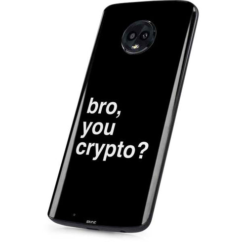 Bro You Crypto Moto G6 Skin