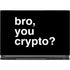 Bro You Crypto MSI GS65 Stealth Laptop Skin
