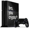 Bro You Crypto PS4 Console and Controller Bundle Skin