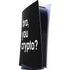 Bro You Crypto PS5 Digital Edition Console Skin