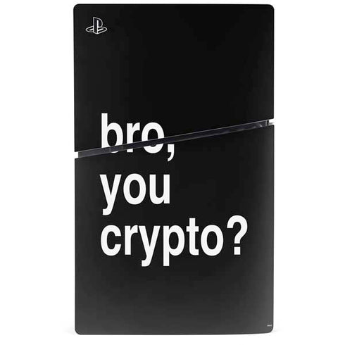 Bro You Crypto PS5 Slim Disk Console Skin
