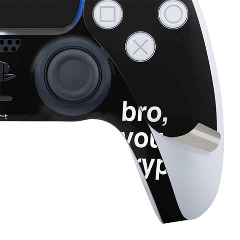 Bro You Crypto PS5 Slim Digital Edition Bundle Skin