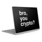Bro You Crypto Surface Book 2 13.5in Skin