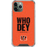 NFL Cincinnati Bengals Team Motto iPhone 11 Pro Max Clear Case