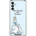 Disney Princess Cinderella Have Courage and Be Kind Art Galaxy A13 5G Clear Case