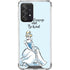 Disney Princess Cinderella Have Courage and Be Kind Art Galaxy A52 5G Clear Case