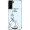 Disney Princess Cinderella Have Courage and Be Kind Art Galaxy S21 FE Clear Case