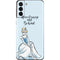 Disney Princess Cinderella Have Courage and Be Kind Art Galaxy S21 Plus 5G Skin