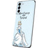 Disney Princess Cinderella Have Courage and Be Kind Art Galaxy S21 Plus 5G Skin