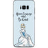 Disney Princess Cinderella Have Courage and Be Kind Art Galaxy S8 Skin