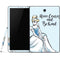 Disney Princess Cinderella Have Courage and Be Kind Art Samsung Galaxy Tab Skin
