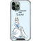 Disney Princess Cinderella Have Courage and Be Kind Art iPhone 12 Pro Clear Case