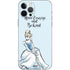 Disney Princess Cinderella Have Courage and Be Kind Art iPhone 12 Pro Skin