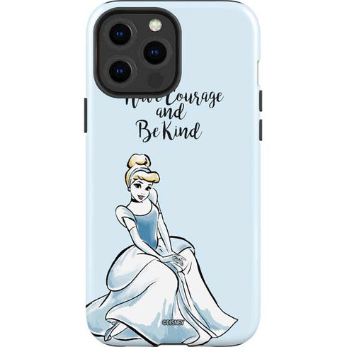 Disney Princess Cinderella Have Courage and Be Kind Art iPhone 13 Pro Max Impact Case