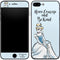 Disney Princess Cinderella Have Courage and Be Kind Art iPhone 8 Plus Skin