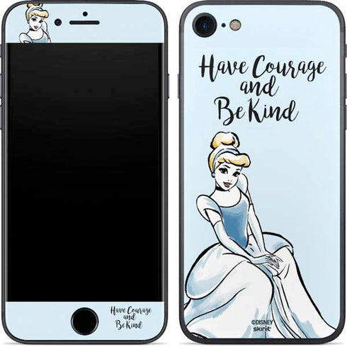 Disney Princess Cinderella Have Courage and Be Kind Art iPhone 8 Skin