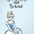 Disney Princess Cinderella Have Courage and Be Kind Art iPhone XS Skin